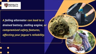 Diagnosing Alternator Issues in Your Jaguar Step-by-Step Guide PPTX
