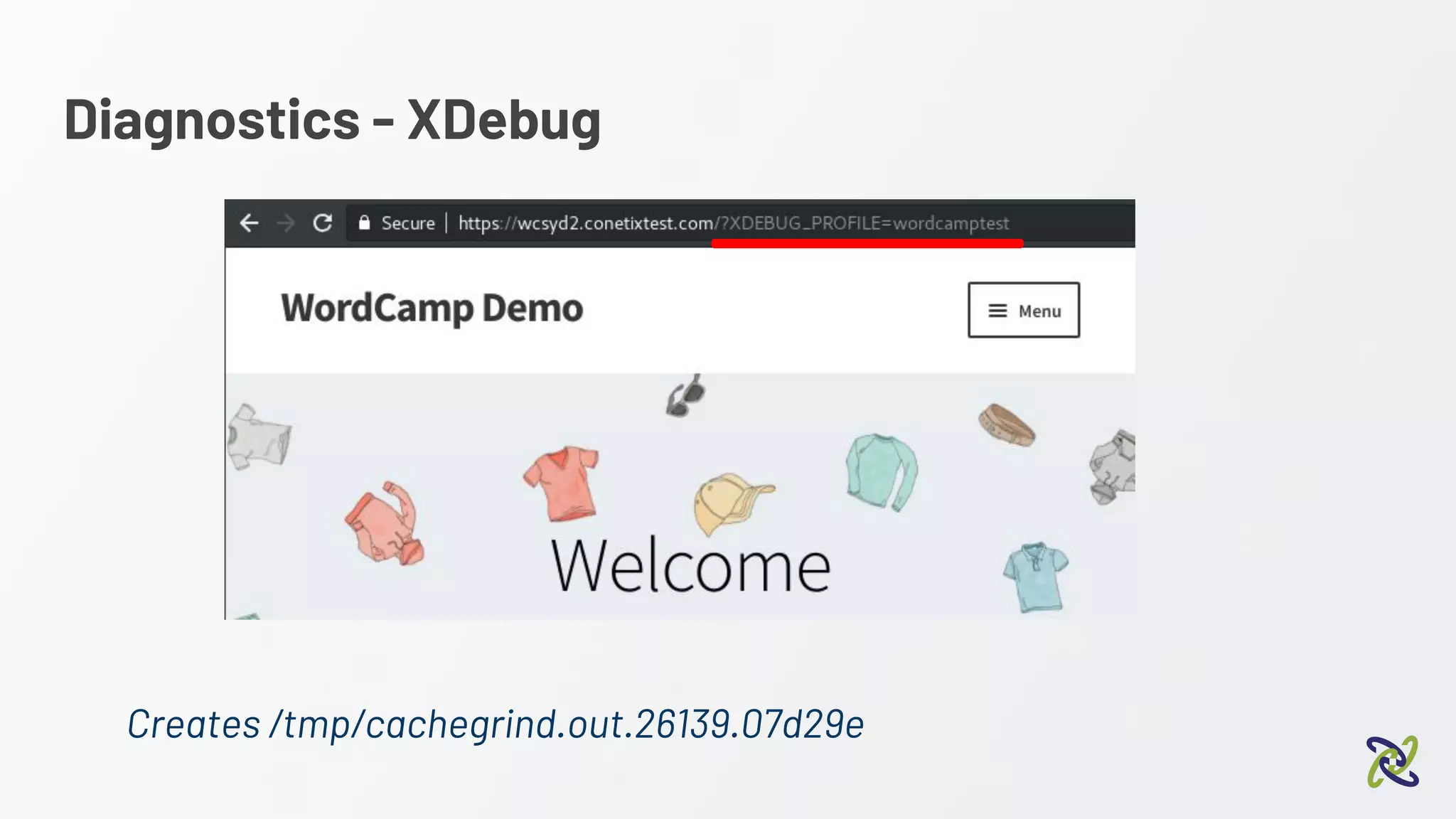 Diagnostics - XDebug
Creates /tmp/cachegrind.out.26139.07d29e
 