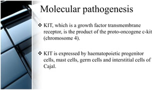 Diagnosis and management of Gastrointestinal Stromal tumour | PPTX
