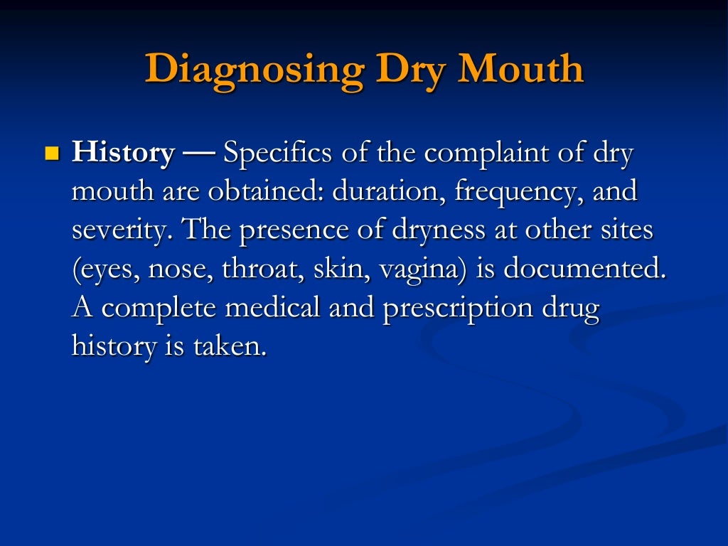 Diagnosis and treatment of dry mouth