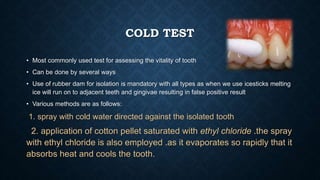 Cold Simulation Test Positive Diagnosis and treatment planning | PPTX