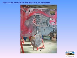 Piezas de mecánica dañadas en un siniestro 