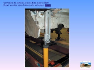 Centrado de sistema de medida metro 2000 Elegir puntos zona trasera del vehículo 