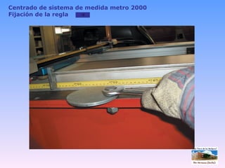 Centrado de sistema de medida metro 2000 Fijación de la regla 