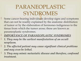 DIAGNOSIS OF CANCER, TUMOR MARKERS AND PARANEOPLASTIC.pptx
