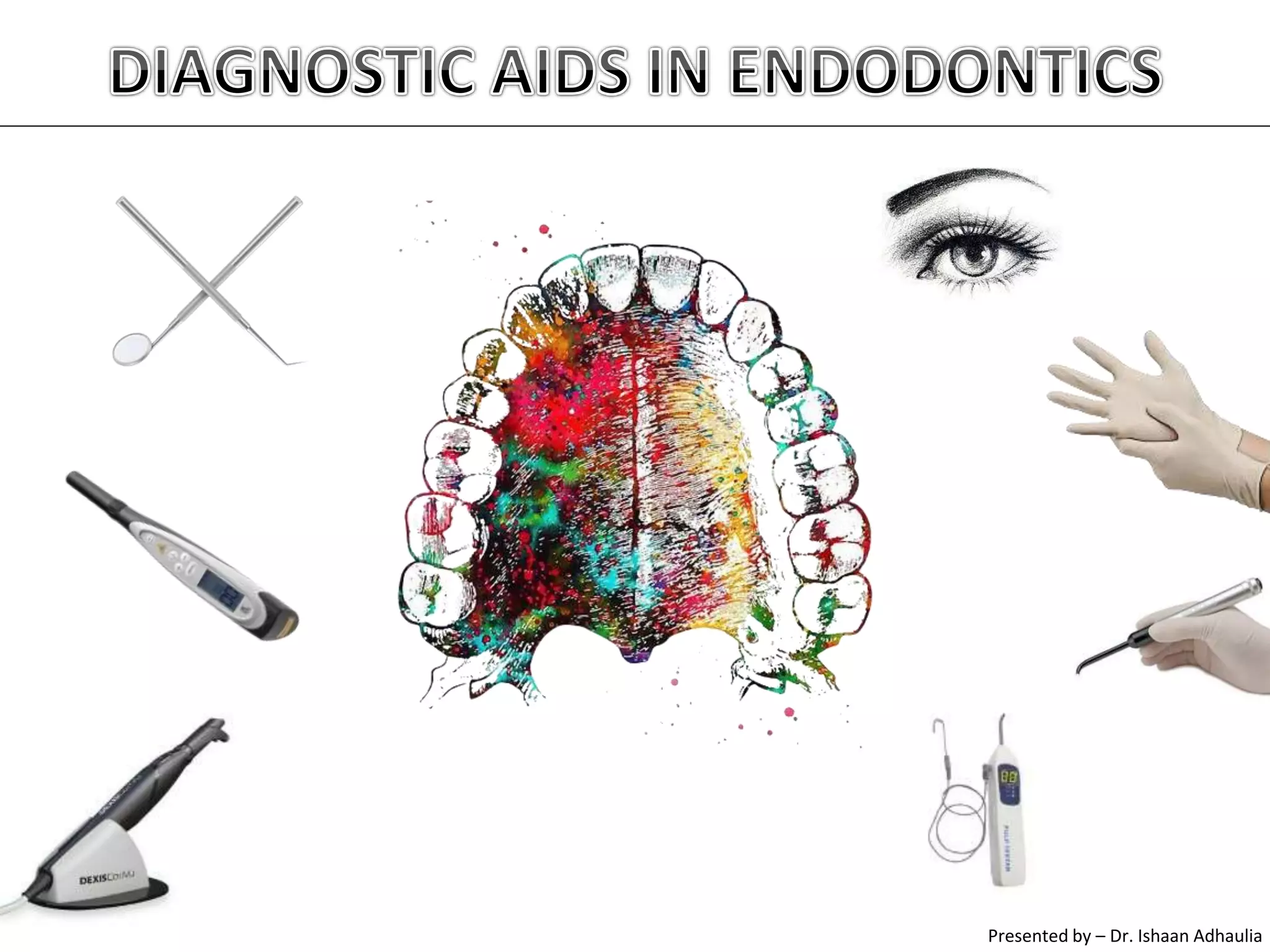 Diagnostic Aids in Endodontics PPT