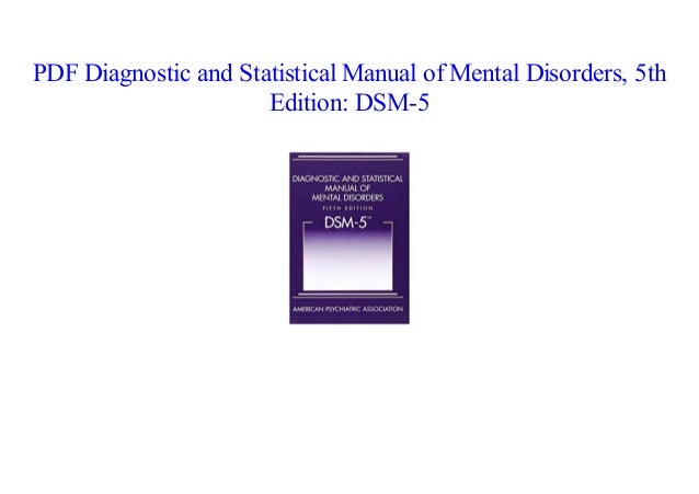 [PDF] Diagnostic and Statistical Manual of Mental Disorders, 5th Edit…