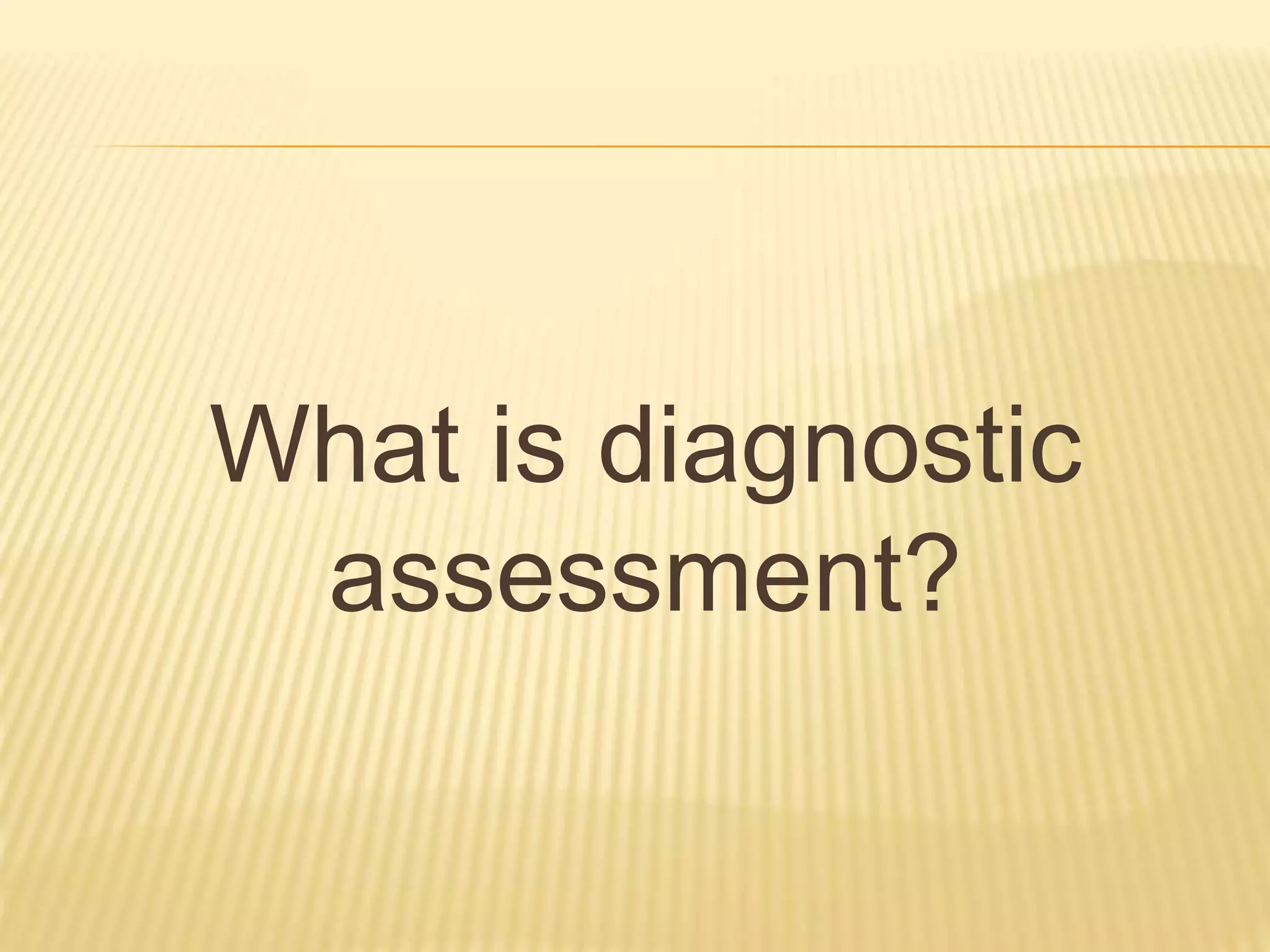 Diagnostic assessment | PPTX