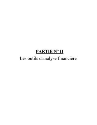 PARTIE N° II
Les outils d'analyse financière
 