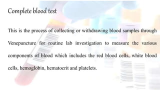 Diagnostic Blood Testing Procedures   and comprehensive