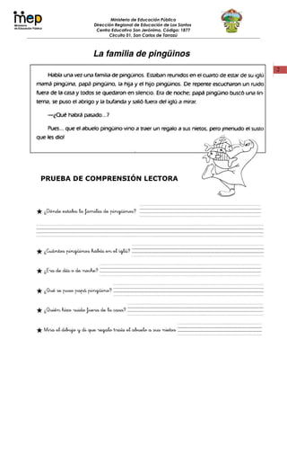 2
Ministerio de Educación Pública
Dirección Regional de Educación de Los Santos
Centro Educativo San Jerónimo, Código: 1877
Circuito 01, San Carlos de Tarrazú
 