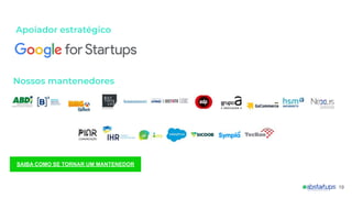 1919
SAIBA COMO SE TORNAR UM MANTENEDOR
 