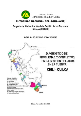 Proyecto de Modernización de la Gestión de los Recursos
Hídricos (PMGRH)
ANEXO A-9 DEL ESTUDIO DE FACTIBILIDAD
Lima, Noviembre del 2008
 