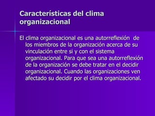 Características del clima organizacional ,[object Object]