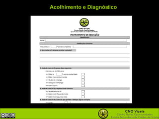Acolhimento e Diagnóstico