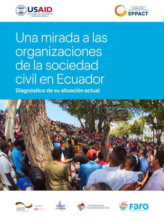 Una mirada a las
organizaciones
de la sociedad
civil en Ecuador
Diagnóstico de su situación actual
Confederación
Ecuatoriana de OSC
 