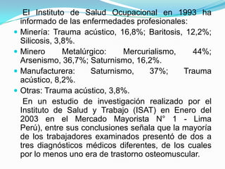 Los niños que trabajan realizan las mismas actividades que los adultos. La mayoría labora en el seno de su unidad familiar y no percibe remuneración alguna por ello. Los niños consideran el trabajo como una responsabilidad ineludible, ya que es su contribución personal al sustento familiar.