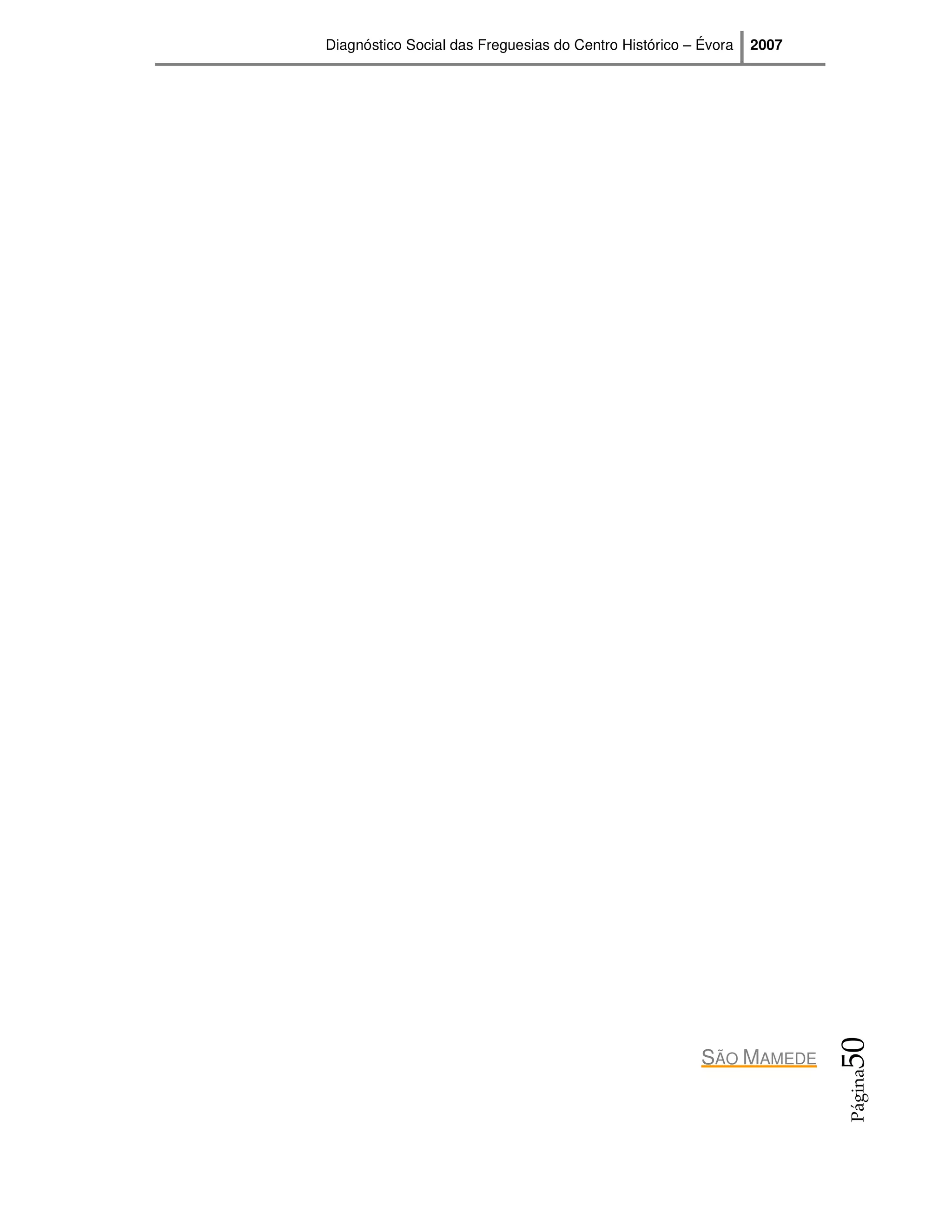 Diagnóstico Social das Freguesias do Centro Histórico – Évora   2007




                                                                       50




                                                        SÃO MAMEDE
                                                                       Página
 