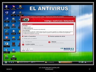 04/29/10 LIC. ELIDA MALINA GUADALUPE RODRIGUEZ EL ANTIVIRUS EL ANTIVIRUS 