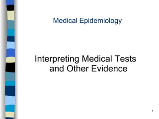 Medical Epidemiology ,[object Object]