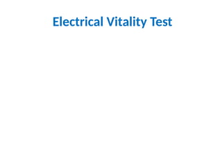 Electrical Vitality Test
 