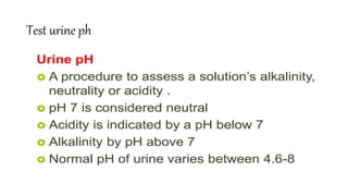 Test urine ph
 
