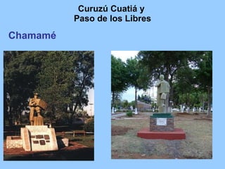 Curuzú Cuatiá y  Paso de los Libres Chamamé 