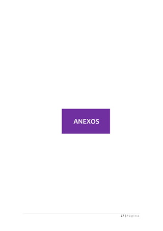 ANEXOS




         27 | P á g i n a
 