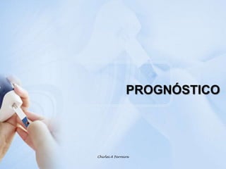 PROGNÓSTICOChirlei A Ferreira