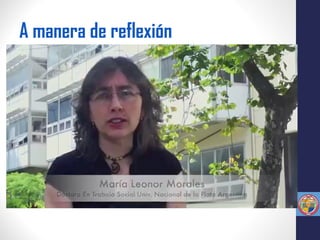 A manera de reflexión
 