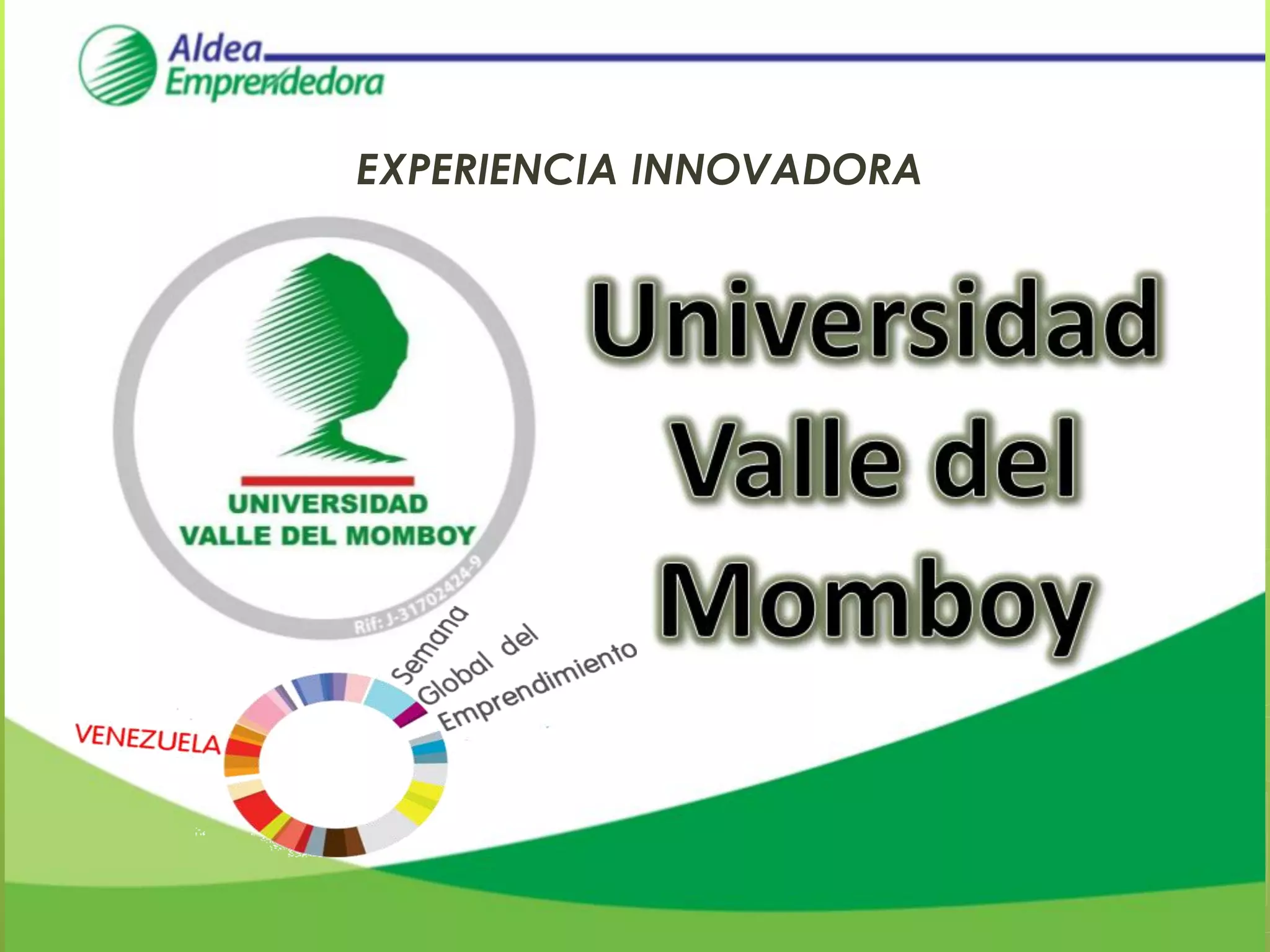 EXPERIENCIA INNOVADORA
 