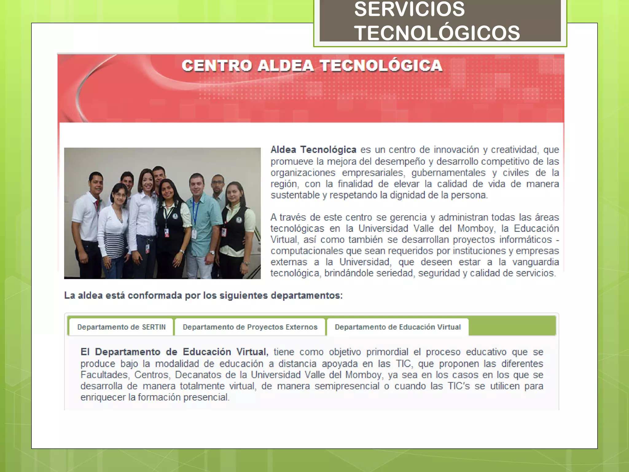 SERVICIOS
TECNOLÓGICOS
 