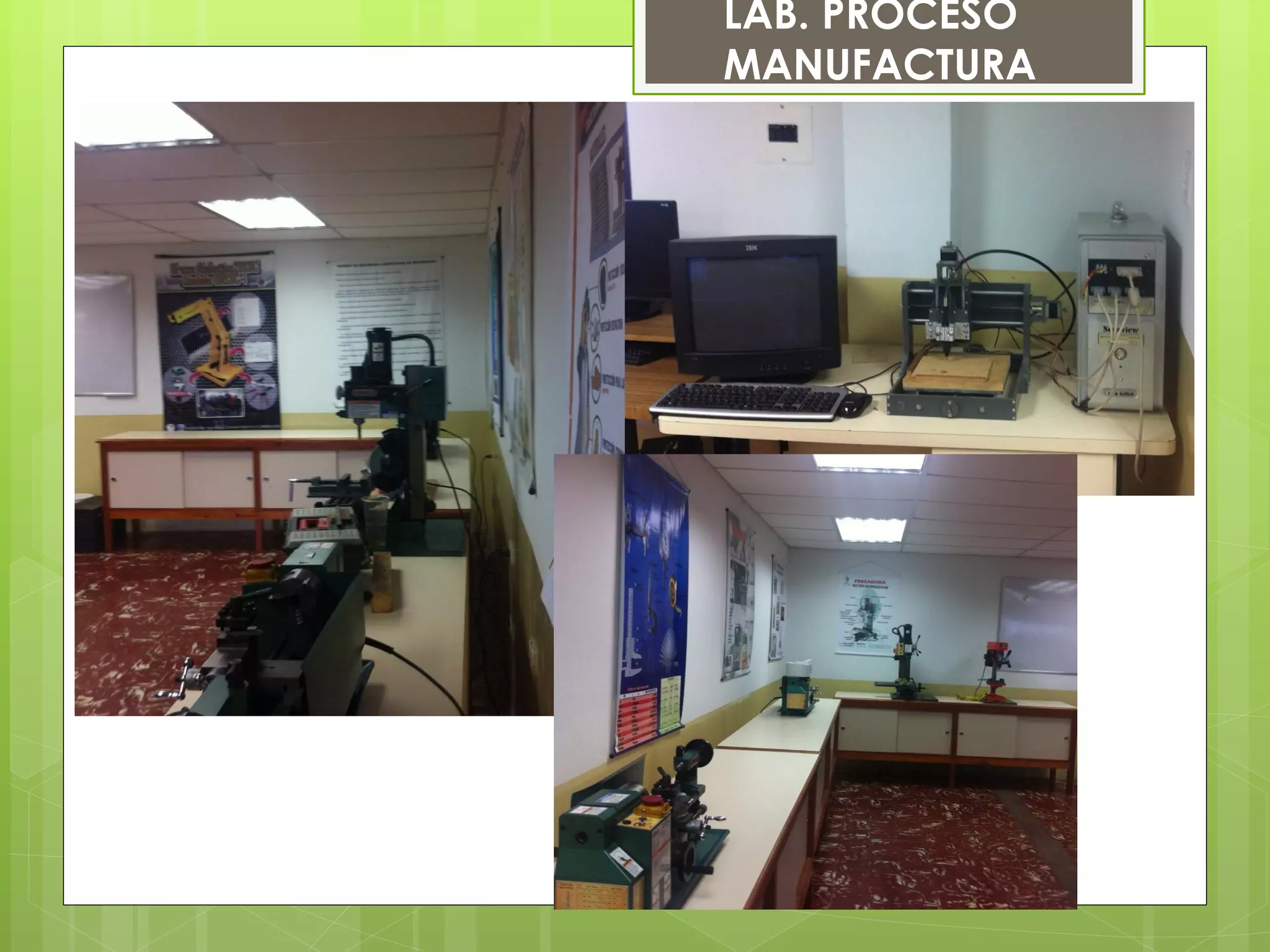 LAB. PROCESO
MANUFACTURA
 