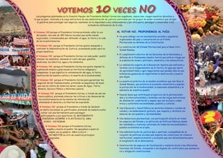 VOTEMOS                              10 VECES NO
  Las preguntas planteadas en la Consulta Popular del Presidente Rafael Correa son engañosas, imprecisas, niegan nuestros derechos y,
lo que es peor, retornan a la vieja estructura de una administración de justicia controlada por los grupos de poder económico que dirigen
   el gobierno para proteger sus negocios, mantener en la impunidad a sus colaboradores y por otra parte, perseguir y encarcelar a los
                                                     luchadores defensores de la vida.


l Votemos NO porque el Presidente Correa pretende callar la voz                AL VOTAR NO, PROPONEMOS AL PAÍS:
  del pueblo, son más de 189 líderes sociales que están siendo
                                                                               l Un gran diálogo con los movimientos sociales y populares
  enjuiciados, criminalizados por defender el agua, la tierra y la vida
                                                                                 organizados del país y concertación en un Frente
  de los ecuatorianos/as.
                                                                                 Plurinacional en defensa de la Constitución.
  l Votemos NO porque el Presidente Correa quiere manipular y
                                                                               l La construcción del Estado Plurinacional para el Buen Vivir-
  controlar la Administración de Justicia, acumulando poder para su
                                                                                 Sumak Kawsay.
  propio beneficio.
                                                                               l El cumplimiento efectivo de los Derechos de la Naturaleza y
  l Votemos NO porque el Presidente Correa con más poder, podrá
                                                                                 defensa de la Pachamama (madre tierra) que está en riesgo por
  eliminar los subsidios, elevando el costo del gas, gasolina,
                                                                                 la explotación minera, petrolera, maderera y los monocultivos.
  medicinas, luz eléctrica, agua y los alimentos.
                                                                               l La realización urgente de la Revolución Agraria que enfrente y
  l Votemos NO porque el Presidente Correa nos quiere imponer la
                                                                                 termine con el acaparamiento de la tierra y el agua por parte
  explotación minera a gran escala en territorios indígenas y
                                                                                 de agroindustriales y agro negociantes que piensan sólo en sus
  campesinos, lo que significa la contaminación del agua, la tierra,
                                                                                 millonarias ganancias sin importarles la destrucción y muerte
  destrucción de nuestra cultura y la muerte de la biodiversidad.
                                                                                 que dejan.
   l Votemos NO porque el Presidente Correa para garantizar los
                                                                               l La puesta en práctica de un modelo económico que nos lleve al
   negocios de las transnacionales, pretende un paquetazo de leyes
                                                                                 Sumak Kawsay, que potencie la economía comunitaria y popular,
   que van en contra de todos los seres: Leyes de Agua, Tierra,
                                                                                 la protección de la biodiversidad, la soberanía alimentaria y la
   Minería, Servicio Público y Reforma Laboral.
                                                                                 sabiduría de nuestros pueblo.
    l Votemos NO porque el Presidente Correa, a través de una ins-
                                                                               l Nuevas leyes que contribuyan al ejercicio de la plurinacionali-
    tancia pública, pretende silenciar las críticas y las denuncias de
                                                                                 dad y la interculturalidad y terminen con las viejas estructuras
    los ecuatorianos/as en los medios de información,
                                                                                 de dominación, explotación y saqueo que nos excluye y empo-
     eliminando el derecho a la libertad de expresión.
                                                                                 brece y extermina nacionalidades, pueblos y culturas.
     l Votemos NO porque el Presidente a través de declarar
                                                                               l Una Educación y Salud Pública en sectores urbanos y rurales de
     en delito los bienes no justificados, pretende de manera oculta
                                                                                 calidad y verdaderamente gratuita, que respete y revitalice los
      contar con una herramienta para perseguir
                                                                                 saberes de sus pueblos y nacionalidades.
      políticamente a sus opositores. EL MOVIMIENTO
       INDÍGENA SIEMPRE A PLANTEADO EL AMA                                     l Una democracia plurinacional, con participación directa en todos
        SHWA – NO ROBAR.                                                         los espacios del Estado y la definición de Políticas Públicas desde
                                                                                 las realidades y vivencias culturales de todas las nacionalidades y
           l Votemos NO porque el Presidente Correa
                                                                                 pueblos existentes en el país.
            engaña y miente al pueblo. No apoyamos a quien no
             cumple con su palabra: AMA LLULLA –                               l Una administración de justicia ágil y oportuna, acompañada de un
              NO MENTIR es otro de nuestros principios                           conjunto de políticas sociales que superen las condiciones de violencia
               sagrados.                                                         institucional, empobrecimiento y exclusión que son determinantes para
                                                                                 el surgimiento de la delincuencia.

                                                                               l Construcción de espacios de fiscalización y veeduría social a las diferentes
                                                                                 funciones del Estado, incluyendo a los órganos de control para que asuman su
                                                                                 rol y obligación constitucional.
 