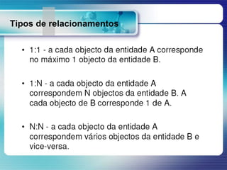 Tipos de relacionamentos
 