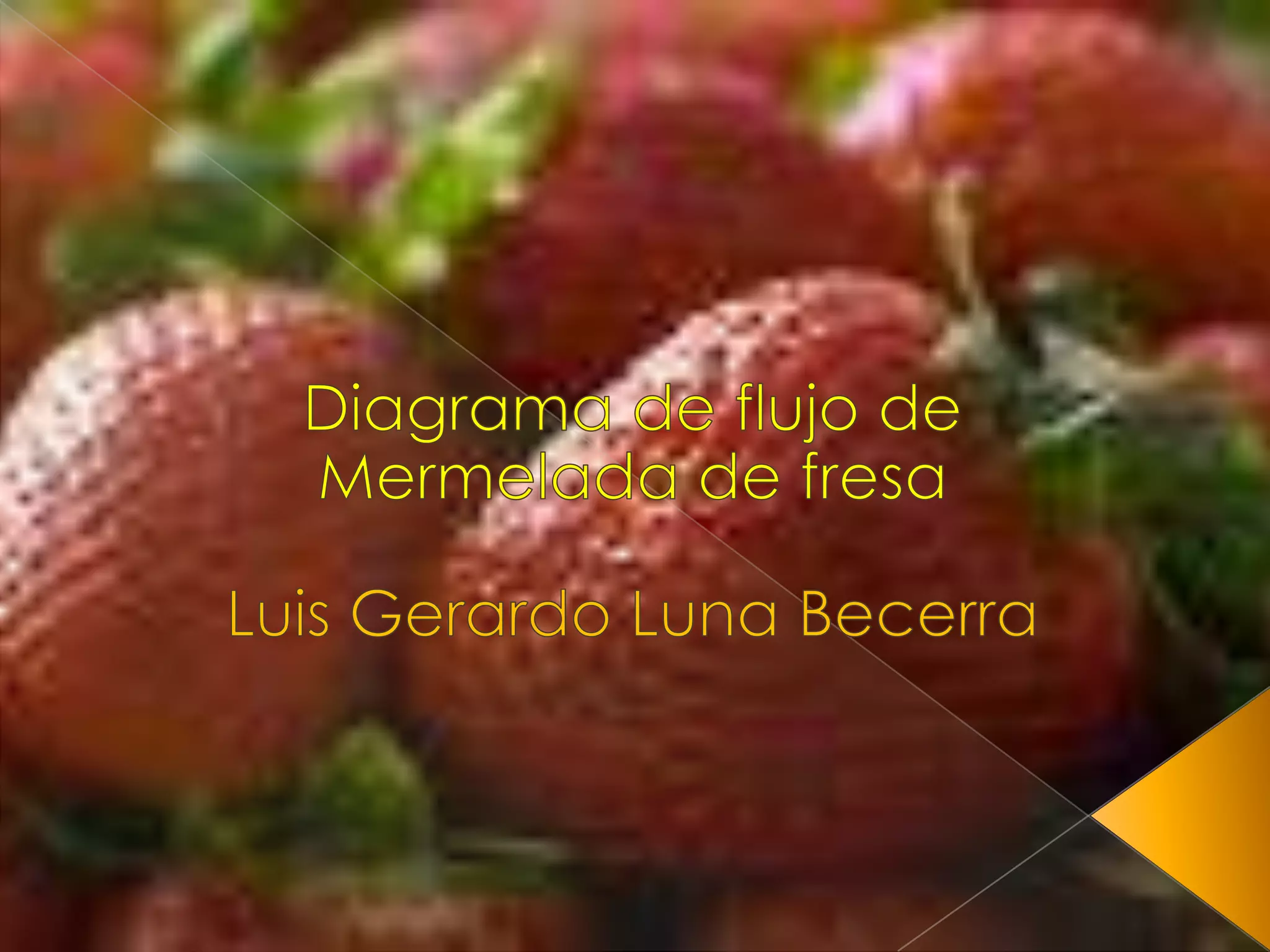 Diagrama de flujo de mermelada de fresa | PPTX