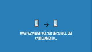 UmapassagempodeserumScroll,Um
carregamento...
 