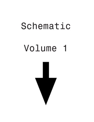 Schematic
Volume 1
 