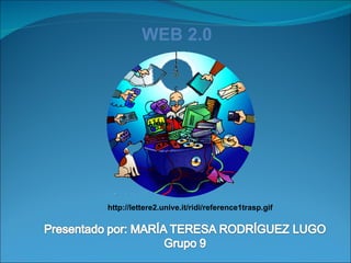 WEB 2.0 http://lettere2.unive.it/ridi/reference1trasp.gif 
