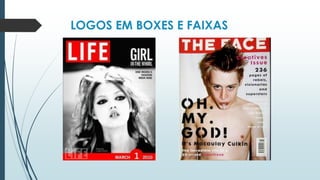 LOGOS EM BOXES E FAIXAS
 