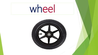 wheel
 