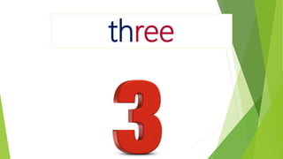 three
 