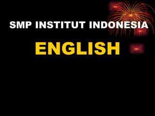 SMP INSTITUT INDONESIA ,[object Object],[object Object]