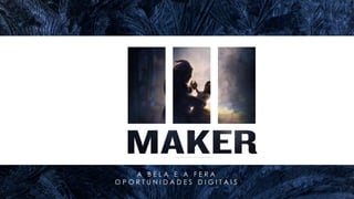 A B E L A E A F E R A
O P O R T U N I D A D E S D I G I T A I S
 