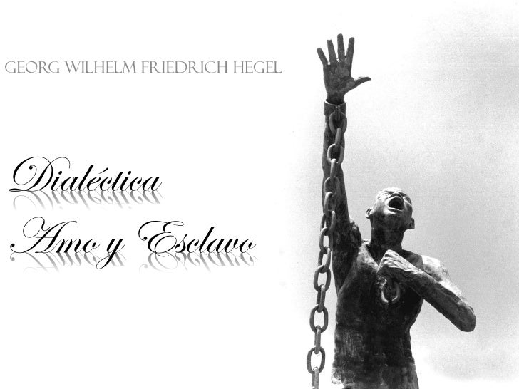 Dialéctica amo y esclavo