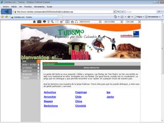 Achuchuy
Arrunchar
Bagazo
Barbichona
Cagüinga
Chile
Chiva
Chimbilá
Ipa
Jacho