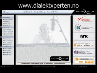 www.dialektxperten.no 