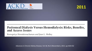 Advances in Chronic Kidney Disease, Vol 18, No 6 (November), 2011: pp 428-432
2011
 