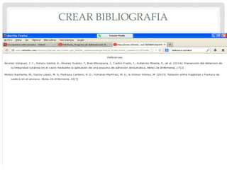 CREAR BIBLIOGRAFIA
 