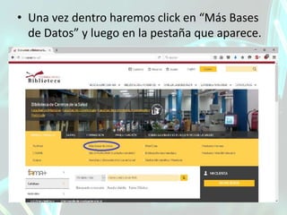 • Una vez dentro haremos click en “Más Bases
de Datos” y luego en la pestaña que aparece.
 